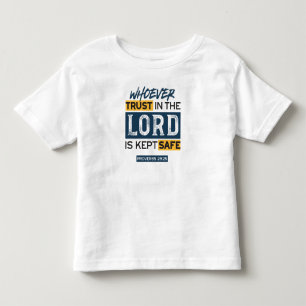 Bible Quote Art - Proverbs 29:25 Trust in God Toddler T-Shirt