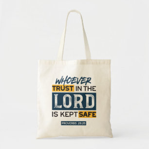 Bible Quote Art - Proverbs 29:25 Trust in God Tote Bag