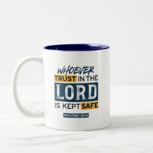 Bible Quote Art - Proverbs 29:25 Trust in God Two-Tone Coffee Mug