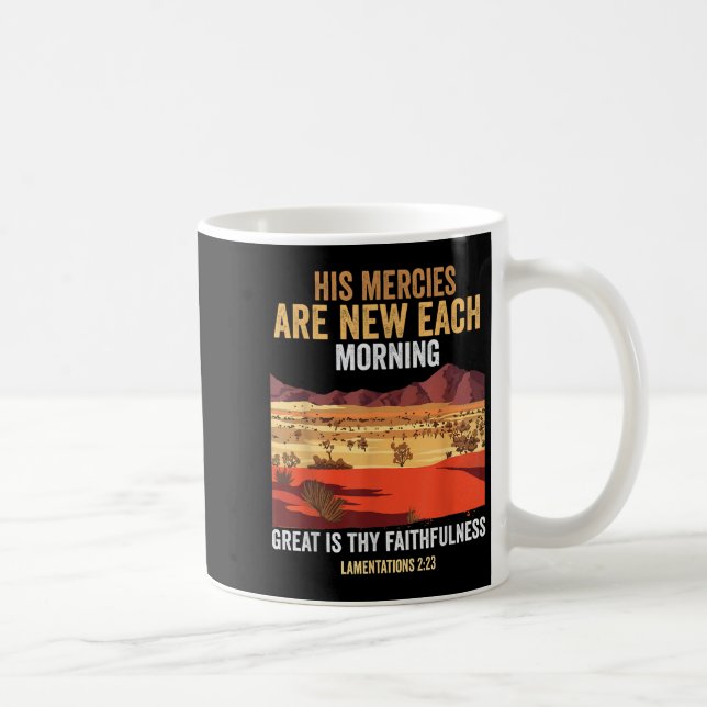 Bible Quote His Mercies Are New Every Morning I Lo Coffee Mug (Right)