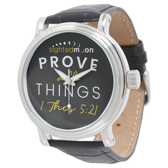 Bible Quote Prove All Things Yellow Typography Watch (Angled)