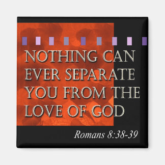 "Bible Quote - Romans 8:38" by Cheryl Daniels Magnet