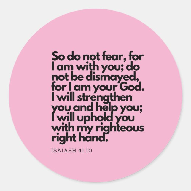 Bible Quotes: Do not be afraid, I am with you Classic Round Sticker (Front)