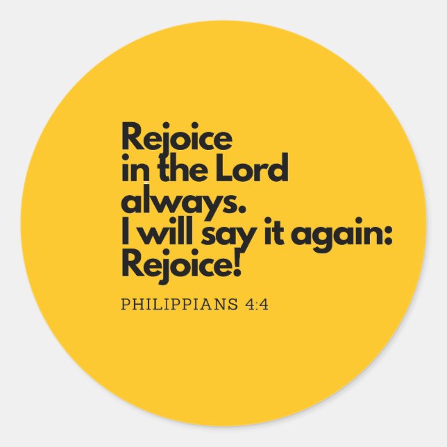 Bible Quotes: Rejoice in the Lord - yellow bg Classic Round Sticker (Front)