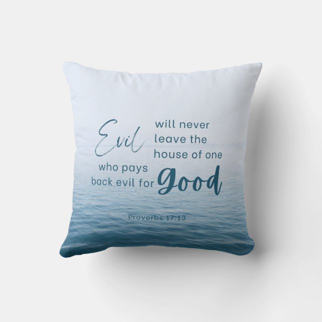 Bible Quotes Throw Pillow Proverbs 17:13 (Back)