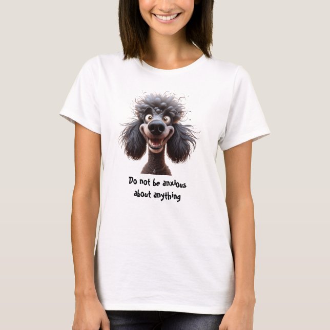  Bible Scripture Do not be anxious about anything T-Shirt (Front)