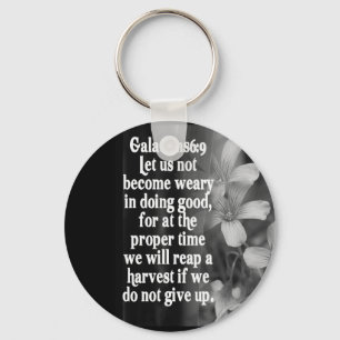 BIBLE SCRIPTURE GALATIANS 6:9 KEY RING