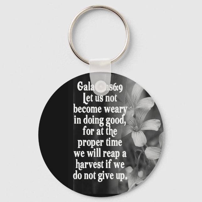 BIBLE SCRIPTURE GALATIANS 6:9 KEY RING (Front)