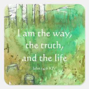 Bible Scripture I Am The Way The Truth John Trees Square Sticker
