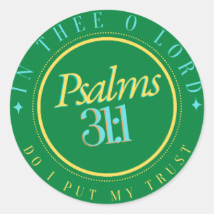 BIBLE SCRIPTURE "TRUST IN THE LORD"  CLASSIC ROUND STICKER
