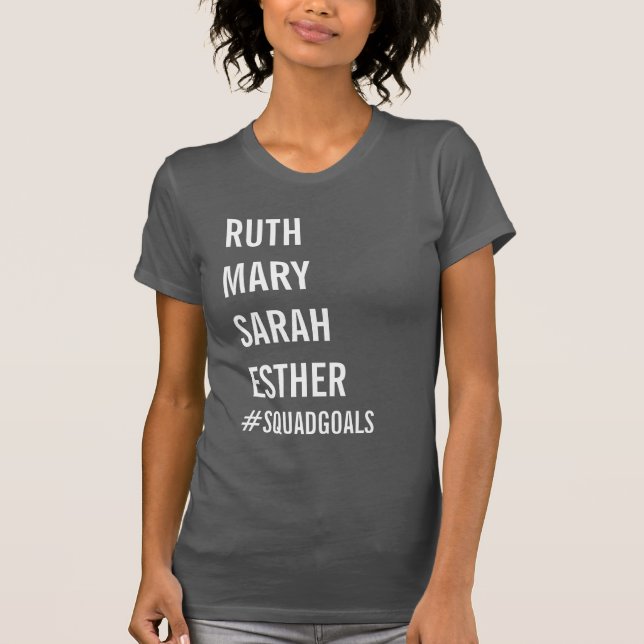 Bible Squad Goals T-Shirt (Front)