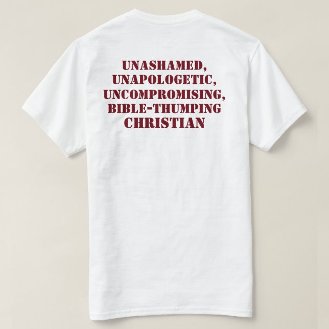 Bible-Thumping CHRISTIAN" Biblical Signs Tee (Design Back)