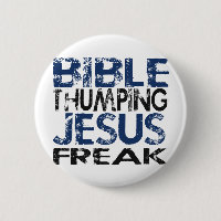 Bible Thumping Jesus Freak