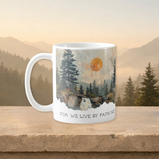 Bible Verse 2 Corinthians 5:7 River Faith Mug