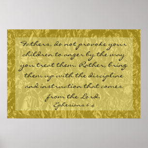 bible verse about raising children Ephesians 6:4 Poster