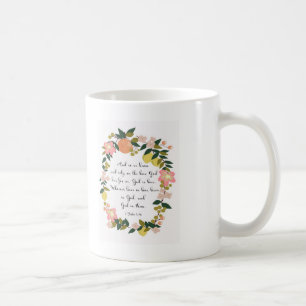 Bible Verse Art - 1 John 4:16 Coffee Mug
