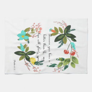 Bible Verse Art - Psalm 63:3 Tea Towel