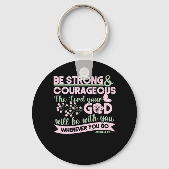Bible Verse Be Strong And Courageous The Lord Your Key Ring (Front)