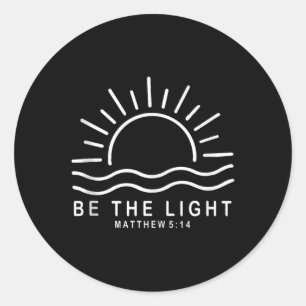 Bible Verse Be The Light Matthew 5 14 Jesus Inspir Classic Round Sticker