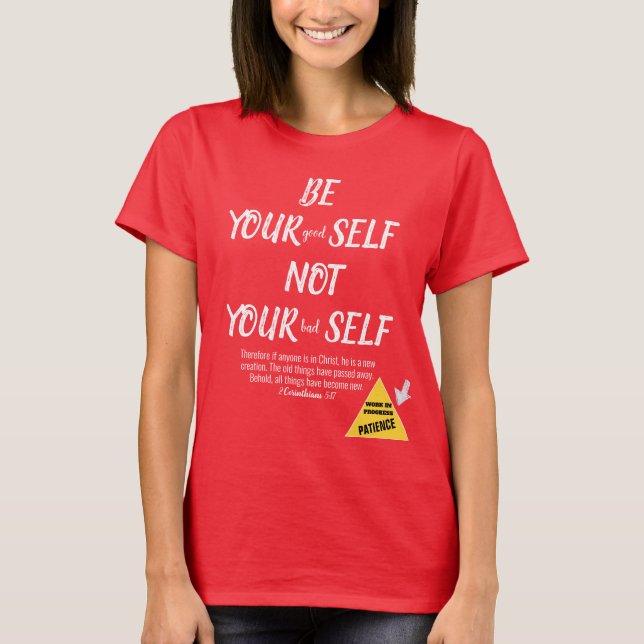 Bible Verse Be Yourself 2 Cor White Text Red T-Shirt (Front)