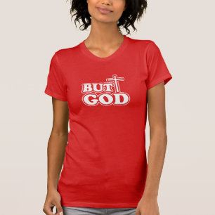 Bible Verse But God Typography PersonalizeT-Shirt T-Shirt