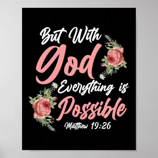 Bible Verse But With God Everything Is Possible Poster (Front)