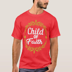 Bible Verse Child Of Faith God Premium T-Shirt