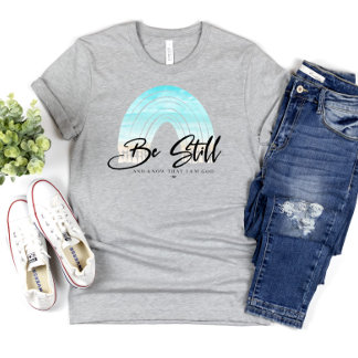 Bible Verse Christian Be Still and Know T-Shirt