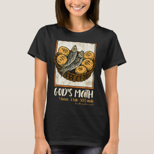 Bible Verse Christian Jesus Fishes & Loaves Go T-Shirt