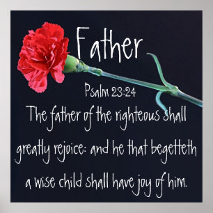 bible verse for Father' Day Psalm 23:24 Poster