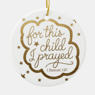 Bible verse from 1 Samuel 1:27 Ceramic Tree Decoration