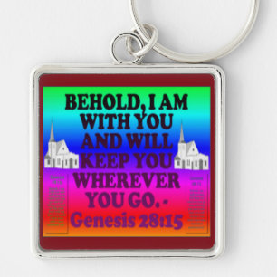 Bible verse from Genesis 28:15. Keychain