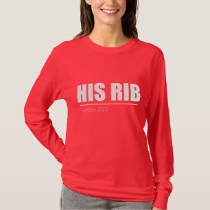 Bible Verse from Genesis 2:22, His Rib T-Shirt