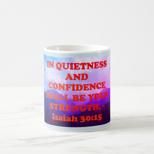 Bible verse from Isaiah 30:15. Coffee Mug (Center)