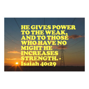 Bible verse from Isaiah 40:29. Photo Print