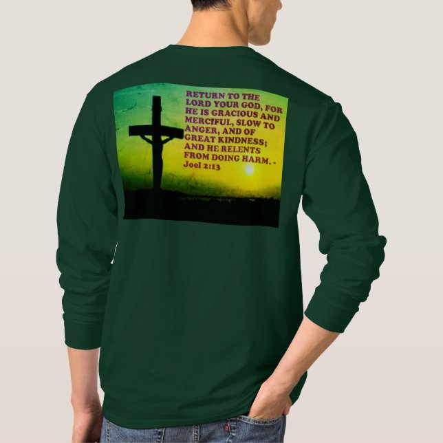 Bible Verse from Joel 2:13. T-Shirt (Back)