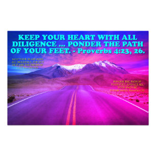 Bible verse from Proverbs 4:23, 26. Photo Print