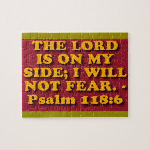 Bible verse from Psalm 118:6. Jigsaw Puzzle