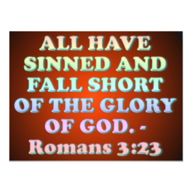Bible verse from Romans 3:23. Photo Print (Front)