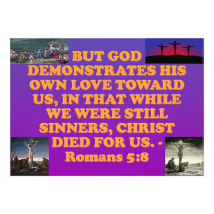 Bible verse from Romans 5:8. Photo Print