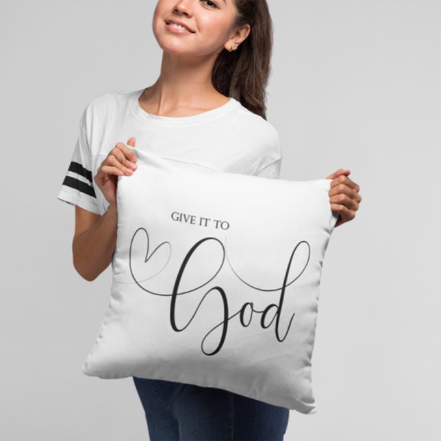 Bible verse Give it to God Throw Pillow (Creator Uploaded)