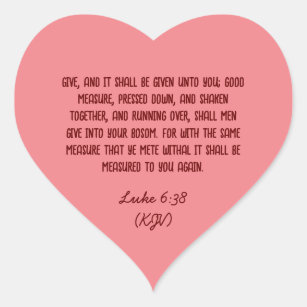 Bible Verse Giving Luke 6:38 (KJV) Valentine's Day Heart Sticker