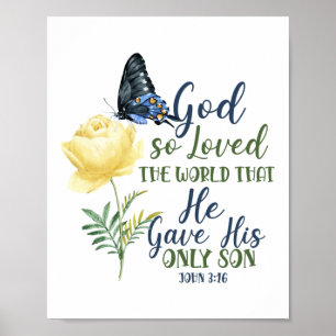 Bible Verse God So Loved The World That He Gave Poster