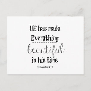 Bible Verse: He has made everything beautiful Postcard