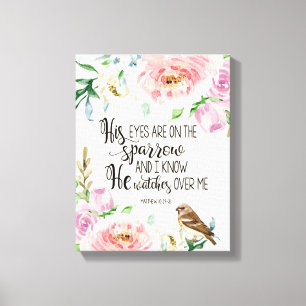 Bible Verse 'His eyes are on the sparrow' artwork Canvas Print