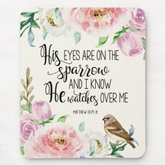 Bible Verse 'His eyes are on the sparrow' Mouse Mat