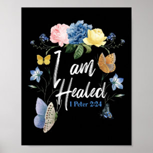 Bible Verse I Am Healed 1 Peter 2:24 Butterfly Poster