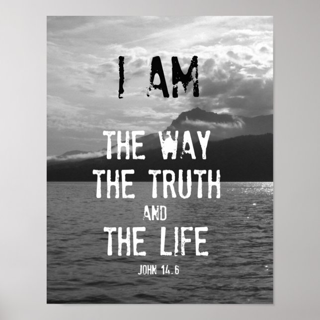 Bible Verse: I am the Way, Truth, Life Poster (Front)