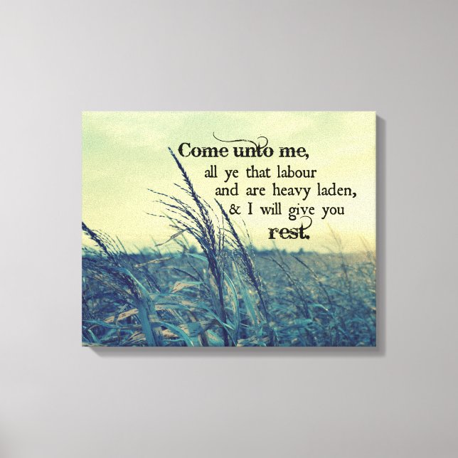 Bible Verse I will give you Rest Canvas Print (Front)