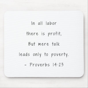 Bible verse In all labour Proverbs 14:23 Mouse Mat